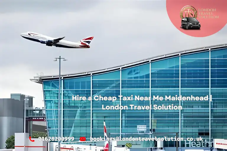 Hire a Taxi for Heathrow pickup London Travel Solution