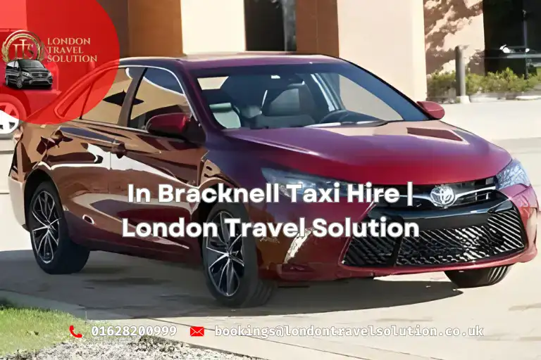 In Bracknell Taxi Hire  London Travel Solution